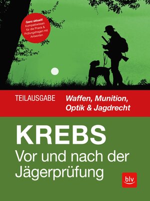cover image of Vor und nach der Jägerprüfung--Teilausgabe Waffen, Munition, Optik & Jagdrecht